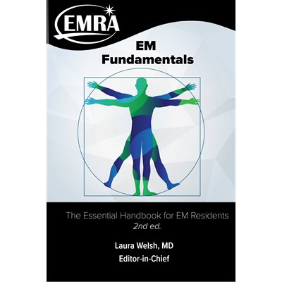 EM Fundamentals: The Essential Handbook for Emergency Medicine Residents, 2nd edition